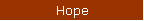 Hope