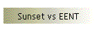 Sunset vs EENT